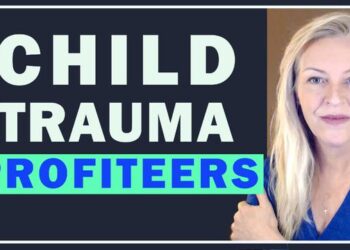 Child Trauma Profiteers