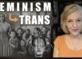Feminism to Trans And Beyond