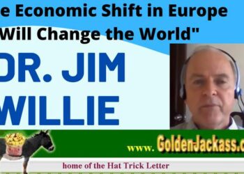 (Full Interview) NEW DR. JIM WILLIE- ECONOMIC SHIFT IN EUROPE WILL CHANGE THE WORLD