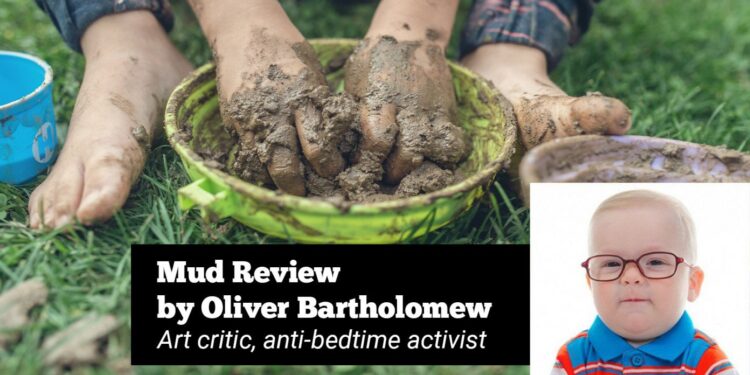Toddler Review: Mud—A Stimulating Medium For Both Art And Recreation