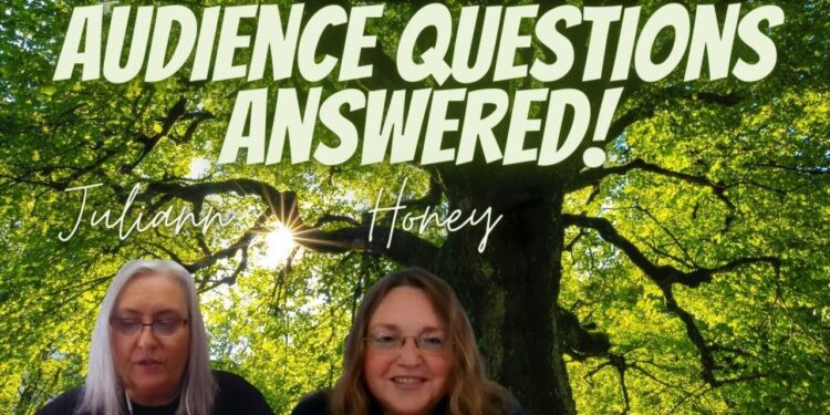 Audience Questions Answered with Honey and Juliann