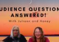 Audience Questions Answered with Juliann and Honey!