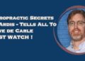 Chiropractic Secrets Dr Ardis Tells All To Clive de Carle ! MUST WATCH !