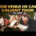From Venus He Came with the Divine Plan in Mind… Valiant Thor – Stranger at the Pentagon