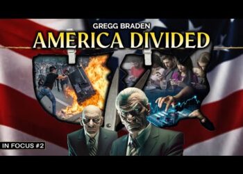 Gregg Braden – AMERICA DIVIDED: The Breaking of Social Bonds that Connect Us