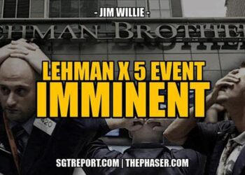 LEHMAN X 5 EVENT IMMINENT — JIM WILLIE