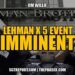 LEHMAN X 5 EVENT IMMINENT — JIM WILLIE
