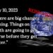 May 10, 2023 REBROADCAST – January 12, 2022 – "There are big changes coming."