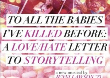 Princeton University Announces Pro-Abortion Musical ‘Comedy’ Playing on Campus This Month -‘To All the Babies I’ve Killed Before’ | The Gateway Pundit