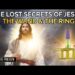 The Lost Secrets of Jesus: The Wand and the Ring – Ancient Advanced Spiritual Technology?