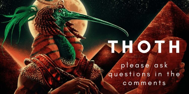 Thoth, the Energy Behind Him and What Tools We Can Use.
