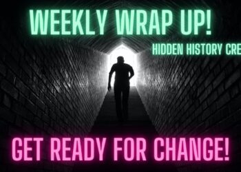 Weekly Wrap Up with Hidden History Crew! Link Below!