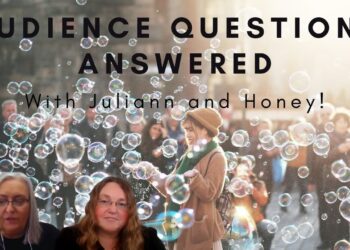 Audience Questions Answered with Honey and Juliann!