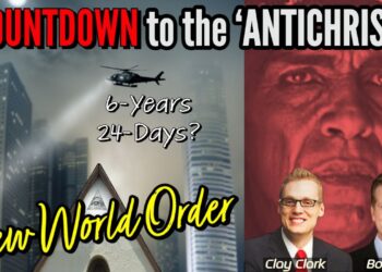 COUNTDOWN to the ‘ANTICHRIST’  & Clay