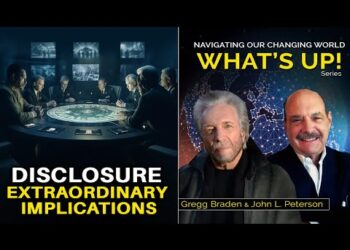 Gregg Braden – The Disclosure Effect: How Will Our Lives and Our World Change?