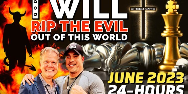 I (GOD) WILL RIP THE EVIL OUT of this WORLD!