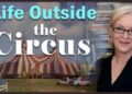 Life Outside the Circus