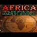 Unveiling Humanity's Shared Roots – The Profound African Unconscious Revealed