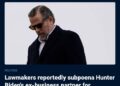 https://www.foxnews.com/politics/lawmakers-subpoena-hunter-biden-ex-business-partner-deposition-biden-family-investigati…