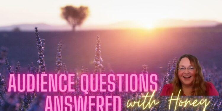 Audience Questions Answered with Honey