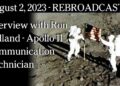 August 2 – REBROADCAST Interview with Ron Holland – Apollo 11 Communication Technician