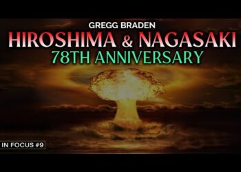 Gregg Braden – Hiroshima & Nagasaki 78th Anniversary: Never Again 1945 Event