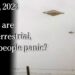 July 26 – If UFOs are extraterrestrial, would people panic?