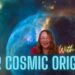 Our Cosmic Origins! Moving into the Sovereign Universe with Honey