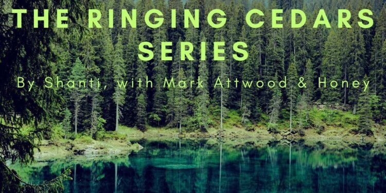 Shanti's Ringing Cedars Series with Mark Attwood and Honey