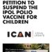 https://icandecide.org/press-release/fda-continues-to-avoid-icans-petition-to-suspend-the-ipol-polio-vaccine-for-childre…