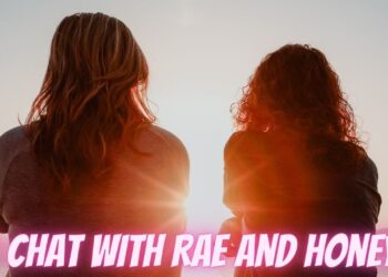A Chat with Rae and Honey!