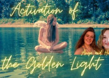 Activation of the Golden Light with Anya and Honey