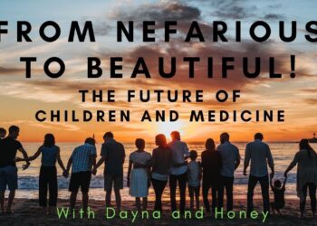 From Nefarious to Beautiful the Future for Families, with Dayna and Honey