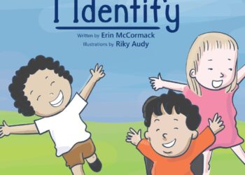 I IDENTIFYWRITTEN BY ERIN MCCORMACKILLUSTRATIONS BY RIKY AUDYwww.iidentifybook.comChildren identify themselves with many…