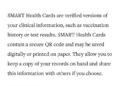 SMART® Health Cardshttps://www.commonhealth.org/smart-health-cards