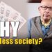 Why would anyone want a cashless society?