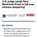 https://www.cnbc.com/2023/08/11/us-judge-sends-sam-bankman-fried-to-jail-over-witness-tampering.html