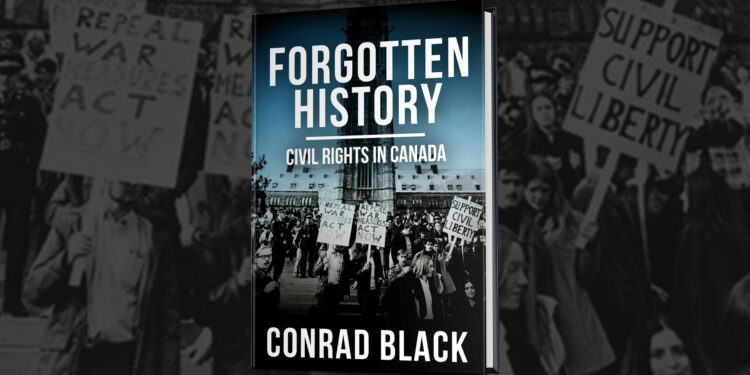 ‘Forgotten History: Civil Rights in Canada’: TDF releases new book by Conrad Black