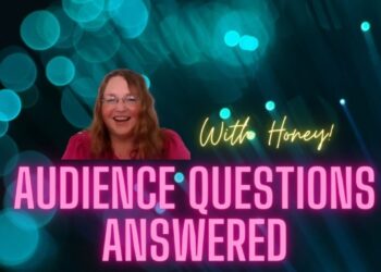 Audience Questions Answered by Honey