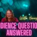Audience Questions Answered by Honey