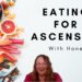 Eating for Ascension and Your Beautiful Vessel with Honey