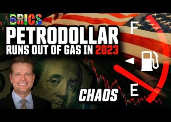 Petrodollar Runs Out of Gas in 2023 – Expect Chaos
