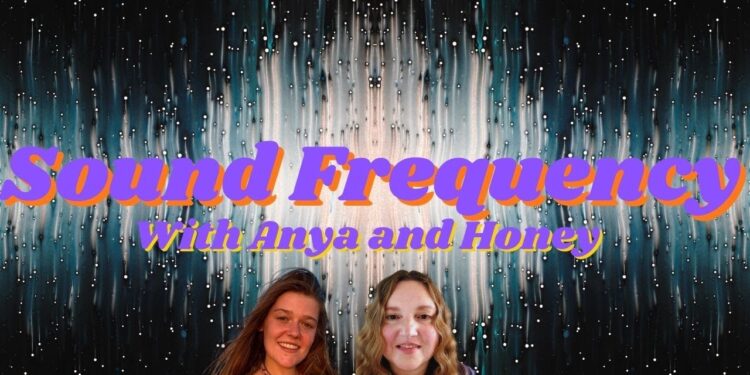 The Amazing Power of Sound Frequency with Anya and Honey