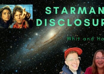 The Disclosure in the Movie Starman with Whit and Honey
