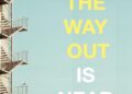 The Way Out Is Near