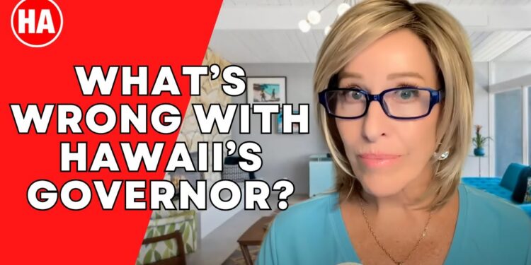 WHAT'S WRONG with HAWAII GOVERNOR JOSH GREEN??
