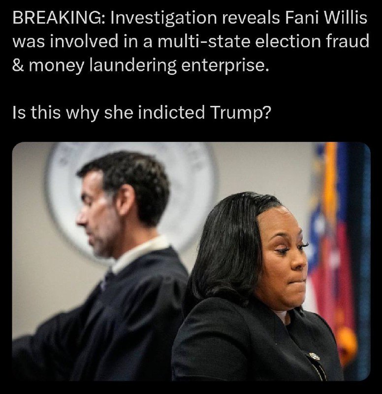 "New investigation reveals Fani Willis was involved in a multistate