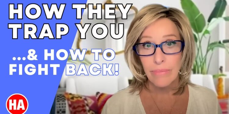 HOW THEY TRAP YOU (and HOW to FIGHT BACK)