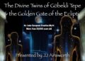 The Divine Twins of Göbekli Tepe & the Golden Gate of the Ecliptic | JJ Ainsworth